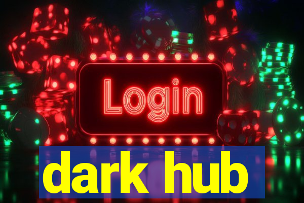 dark hub